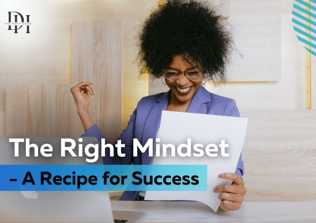 The Right Mindset a Recipe for Success